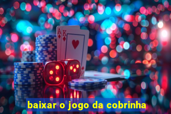 baixar o jogo da cobrinha